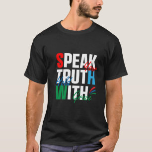 トゥルース・スピーカーTシャツ、自信を持って語り、しっかりと持ち  Tシャツ