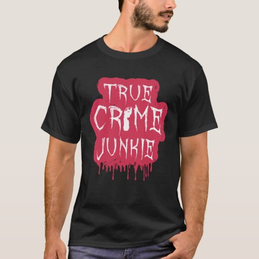 トゥルー・クライム・ジャンキー Tシャツ (正面)