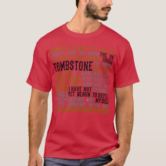 トゥームストーン映画の名言ギフト Tシャツ