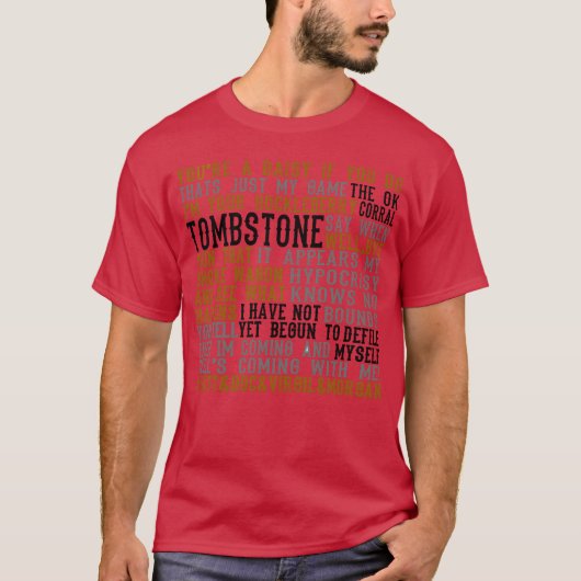 トゥームストーン映画の名言ギフト Tシャツ (正面)