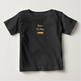 トゥーロン生まれ フィリピン語だじゃれTシャツ ベビーTシャツ