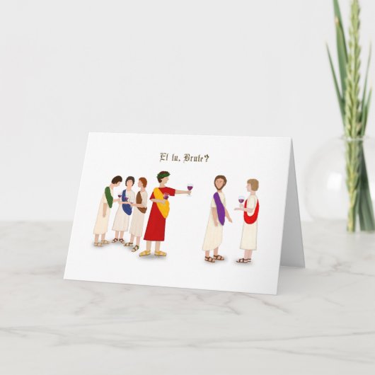 「トゥ·ブルートとか？」 ジュリアス·シーザーがパーティー カード (正面)