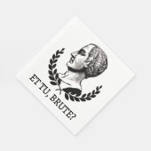 トゥ、ブルート？シェークスピア・ユリウス・シーザー引用文V スタンダードランチョンナプキン (角)