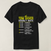 トウトラックドライバーおもしろい時間給ギフト牽引パパ Tシャツ (デザイン正面)