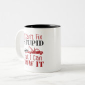 トウトラックドライバーは愚かな修正することはできないが、それを牽引することができる ツートーンマグカップ (正面左)