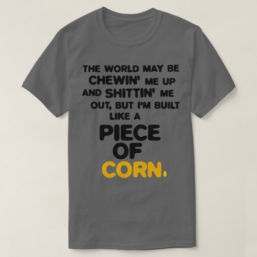 トウモロコシのように造られる1 Tシャツ (デザイン正面)