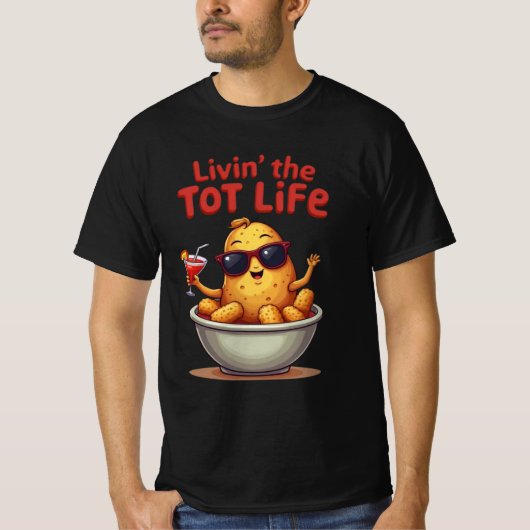 トットライフのリヴィン – Tater Totsおもしろい Potato Tシャツ (正面)