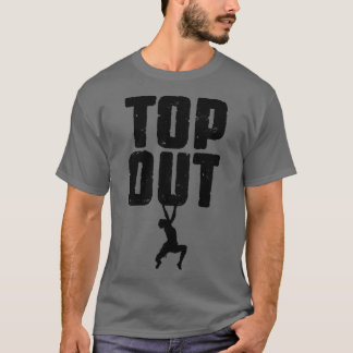 トップアウトロック登山ボルダリングおもしろいクライマーボーイ Tシャツ