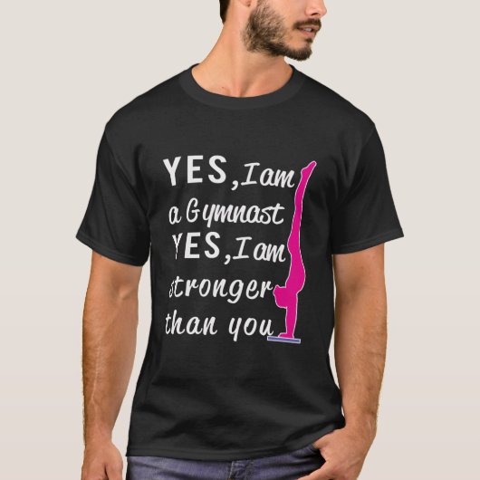 トップ体操 Yes 私はあなたのより強い Tシャツ (正面)