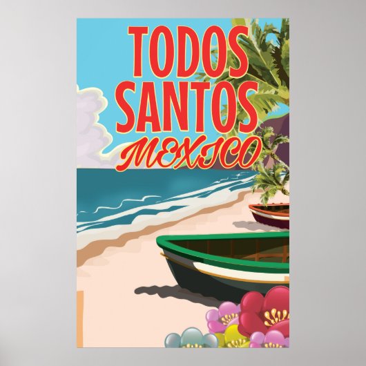 トドス・サントス・メキシコ旅行ポスター ポスター (正面)
