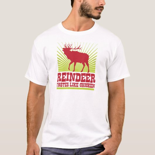 トナカイの好みは鶏を好みます Tシャツ (正面)