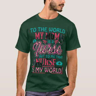 トヘワールド私の母は母のためのナースであるGi Tシャツ