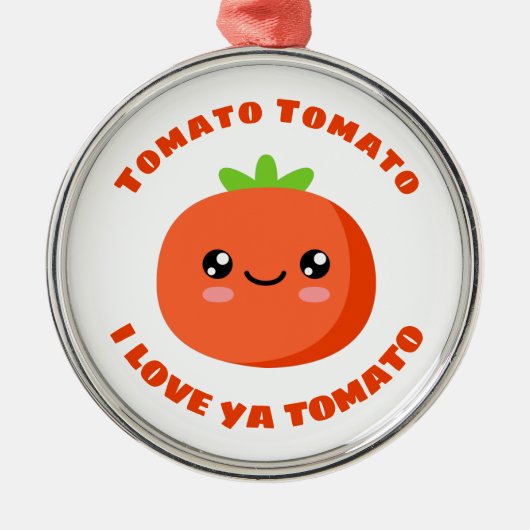 トマト私はトマト屋が大好き メタルオーナメント (正面)