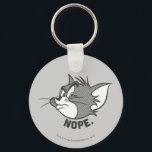 トムとジェリー Tom Says Nope キーホルダー<br><div class="desc">トムは不機嫌とことわざ「Nope」を探している。</div>