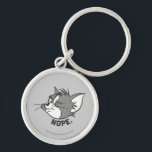 トムとジェリー Tom Says Nope キーホルダー<br><div class="desc">トムは不機嫌とことわざ「Nope」を探している。</div>