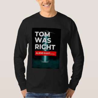 トムは正しいエイリアン存在おもしろいことわざトムはリ Tシャツ
