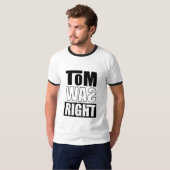 トムは正しかった Tシャツ (正面フル)
