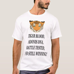 トラの血、アドニスDNAの戦いはテストしま、勝ちます! Tシャツ