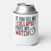 トライアスもしロンが表示される私の崩壊を一時停止する私の時計 缶クーラー (缶裏面)