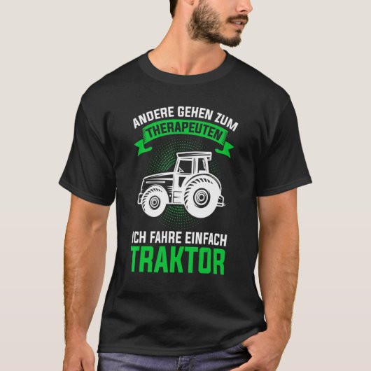 トラクタセラピートラクタドライバ農家 Tシャツ (正面)