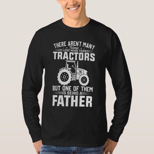 トラクターと父親であることが好きな男性 農家の父 Tシャツ (正面)
