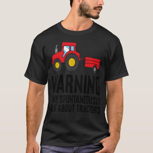 トラクターについて突然話し出す可能性があります 警告 Tシャツ (正面)