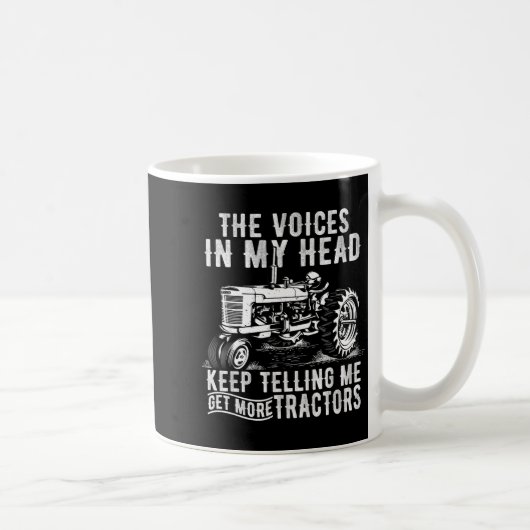 トラクターをもっと Funny Quotes トラクターの運転手 農家の人へ コーヒーマグカップ (右)