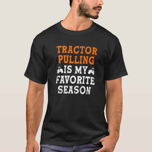 トラクタープルは私のシーズンお気に入りのトラクターDri Tシャツ (正面)