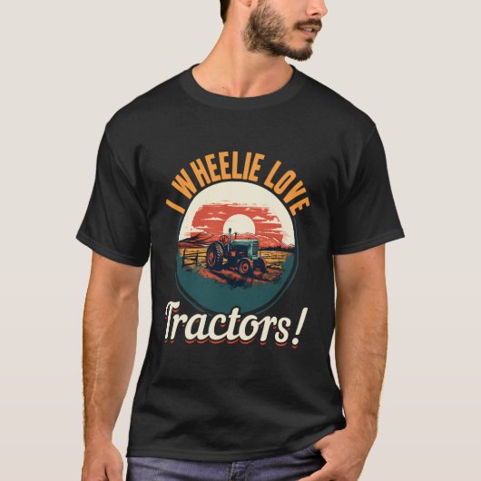 トラクター農家- Iウィーリーラブトラクター Tシャツ (正面)