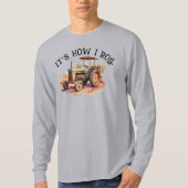 トラクター – 私の方法転が-農家 Tシャツ (正面)