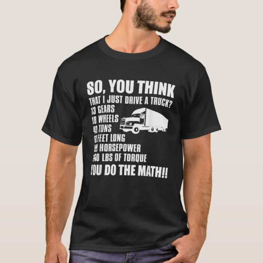 トラックおもしろいの運転で考えすよ私はTru運転 Tシャツ (正面)