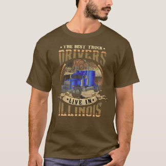 トラックおもしろいの運転手最高のはILLIに住んでいる Tシャツ
