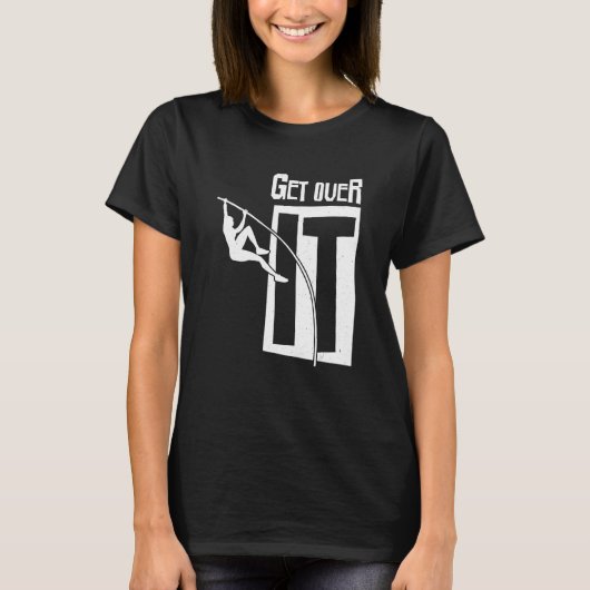 トラックとフィールドItポールVaultポールジャンピンを乗り越える Tシャツ (正面)