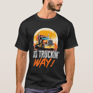 トラックのトラックをトラックの道を行かない Tシャツ