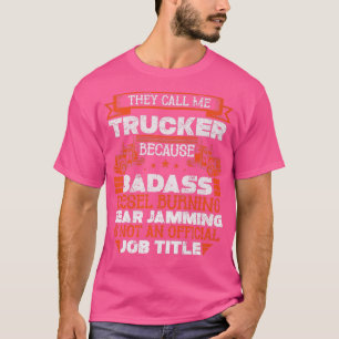 トラックのドライバおもしろい – 大型トラックBadassディーゼルTr Tシャツ