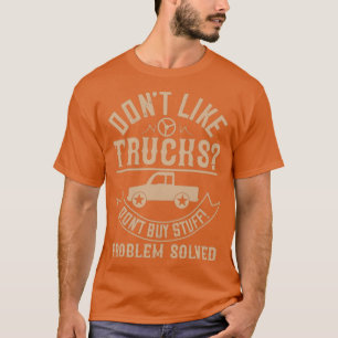 トラックの買物問題が解決しない Tシャツ