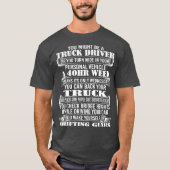 トラックの運転手のためのトラックのギフトアイディア Tシャツ (正面)