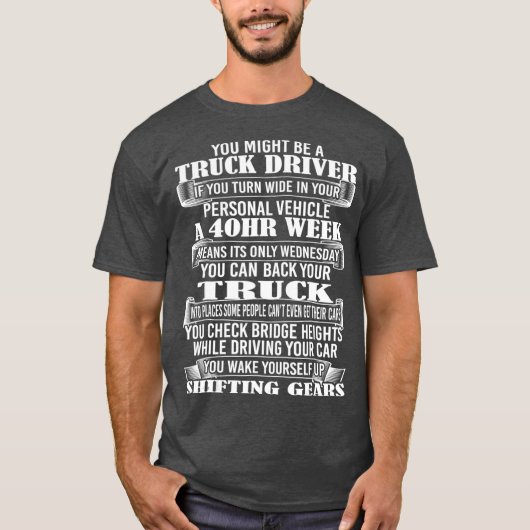 トラックの運転手のためのトラックのギフトアイディア Tシャツ (正面)