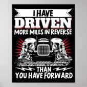 トラックの運転手の私はより多くのマイルを運転している ポスター (正面)