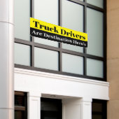 トラックの運転手は目的地のheros 横断幕 (ビルの外側)