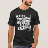 トラックの運転手タンカー大リグのトラック水トラック Tシャツ (正面)