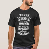 トラックの運転手決定がによって導いた私達 Tシャツ (正面)