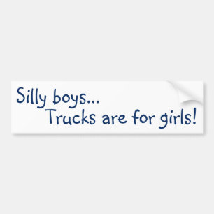 トラックは女の子のためです! バンパーステッカー