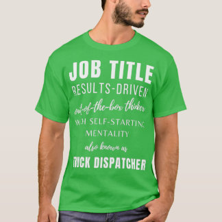 トラックディスパッチャTruck DispatcherジョブCo Worker C Tシャツ
