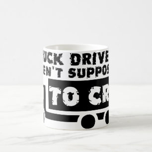 トラックドライバーは泣く職業じゃないって英語 Funny Mug コーヒーマグカップ
