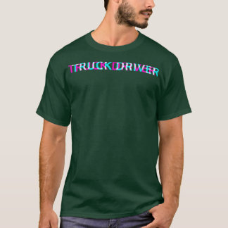 トラックドライバー、カッコいいジョブエッジグリッチ美学アート Tシャツ