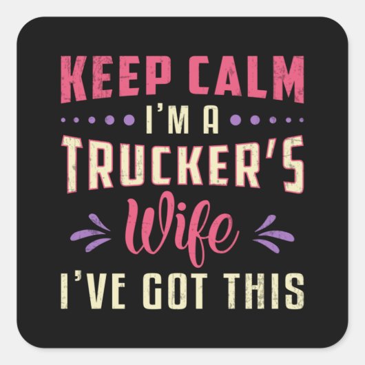 トラック保カーの妻Calm私はトラックの妻のトラックだ スクエアシール (正面)
