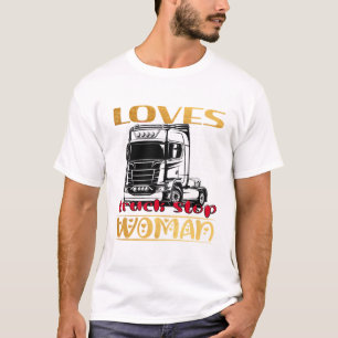 トラック女ストップ性トラック運送デーの女性への贈り物 Tシャツ