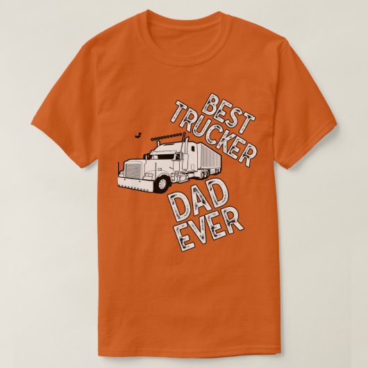 トラック最高のパパは今まで Tシャツ (デザイン正面)