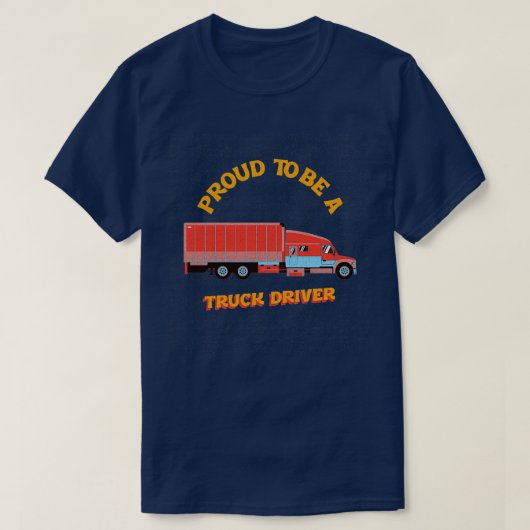 トラック誇りを持った運転手1 Tシャツ (デザイン正面)